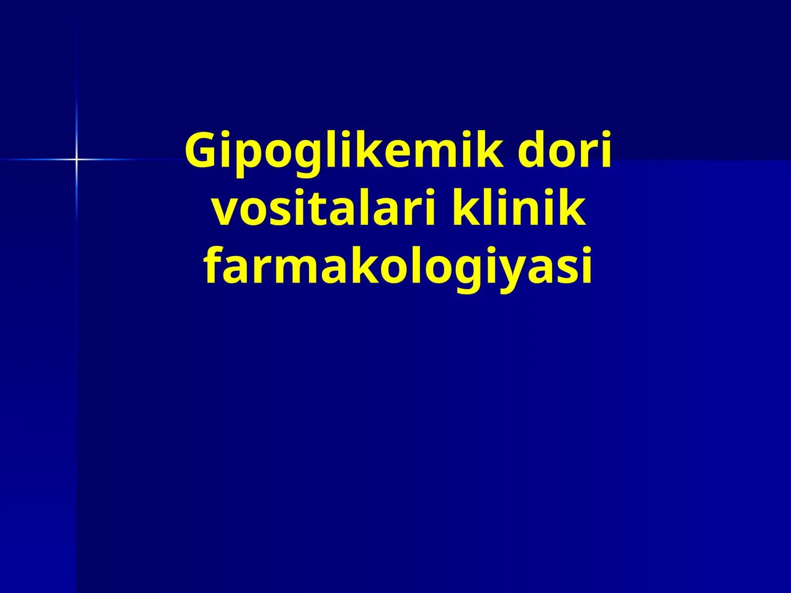 Gipoglikemik dori vositalari klinik farmakologiyasi