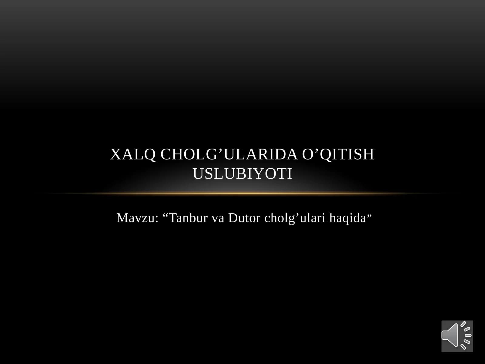 “Tanbur va Dutorchol g’ulari haqida”