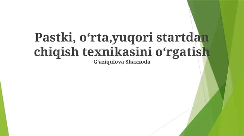 Pastki, O'rta va Yuqori Boshlanishlardan Yugurish Texnikasi
