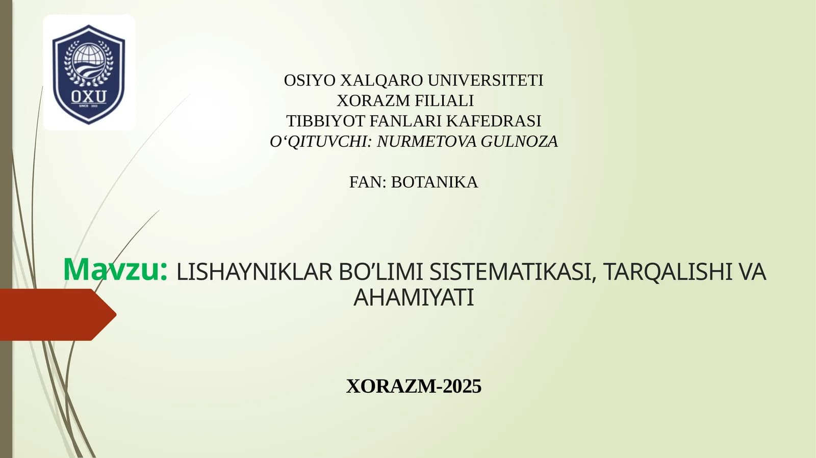 LISHAYNIKLAR BO’LIMI SISTEMATIKASI, TARQALISHI VA AHAMIYATI