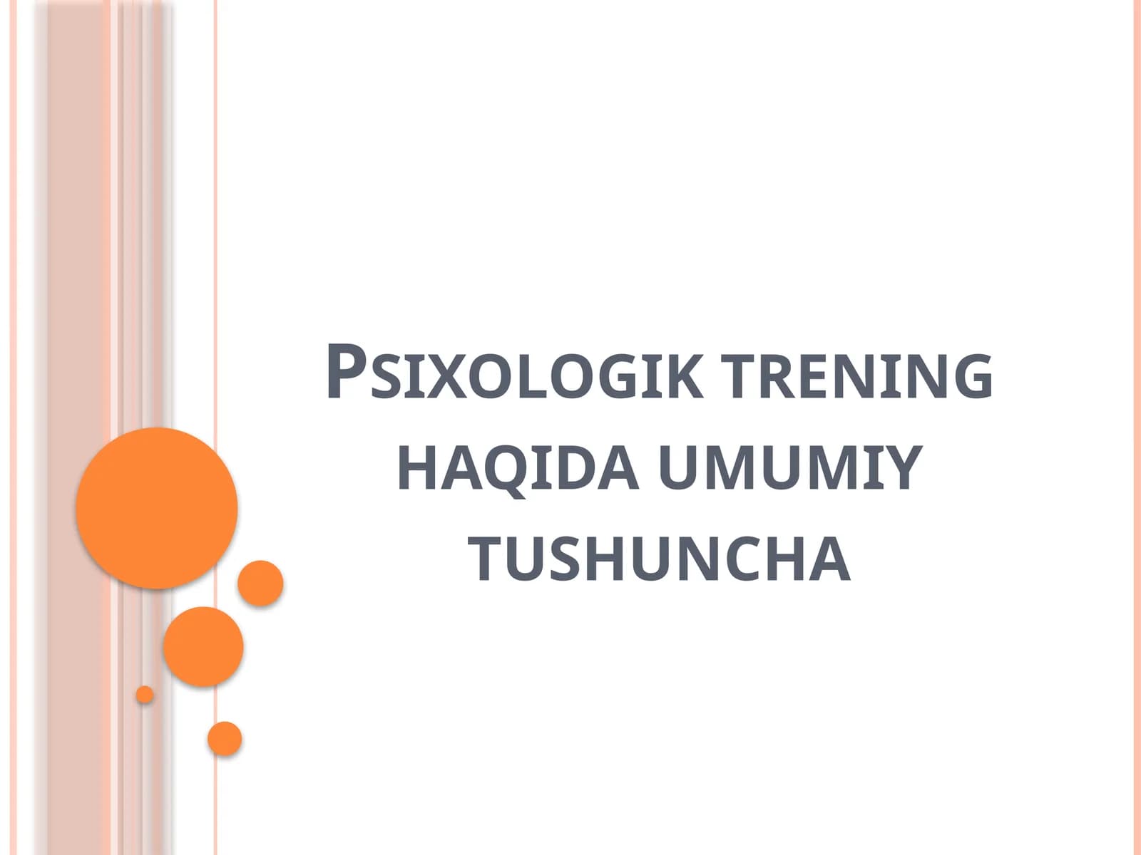 Psixologik trening haqida umumiy tushuncha.pptx