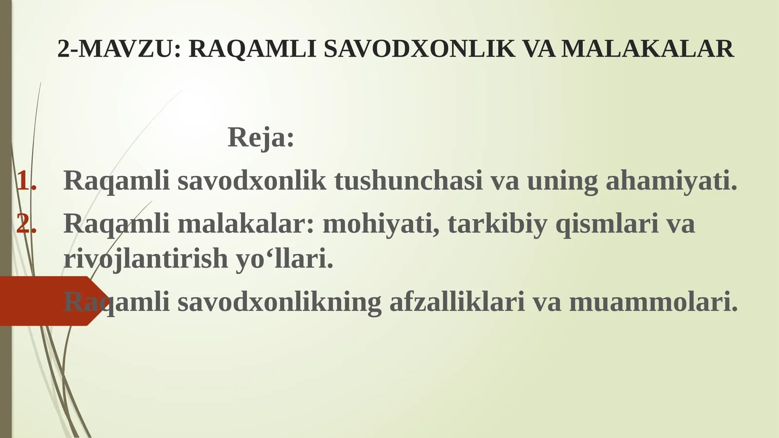 RAQAMLI SAVODXONLIK VA MALAKALAR