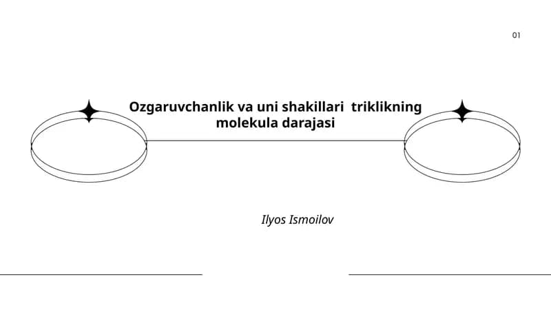 Ozgaruvchanlik va uni shakillari triklikning molekula darajasi