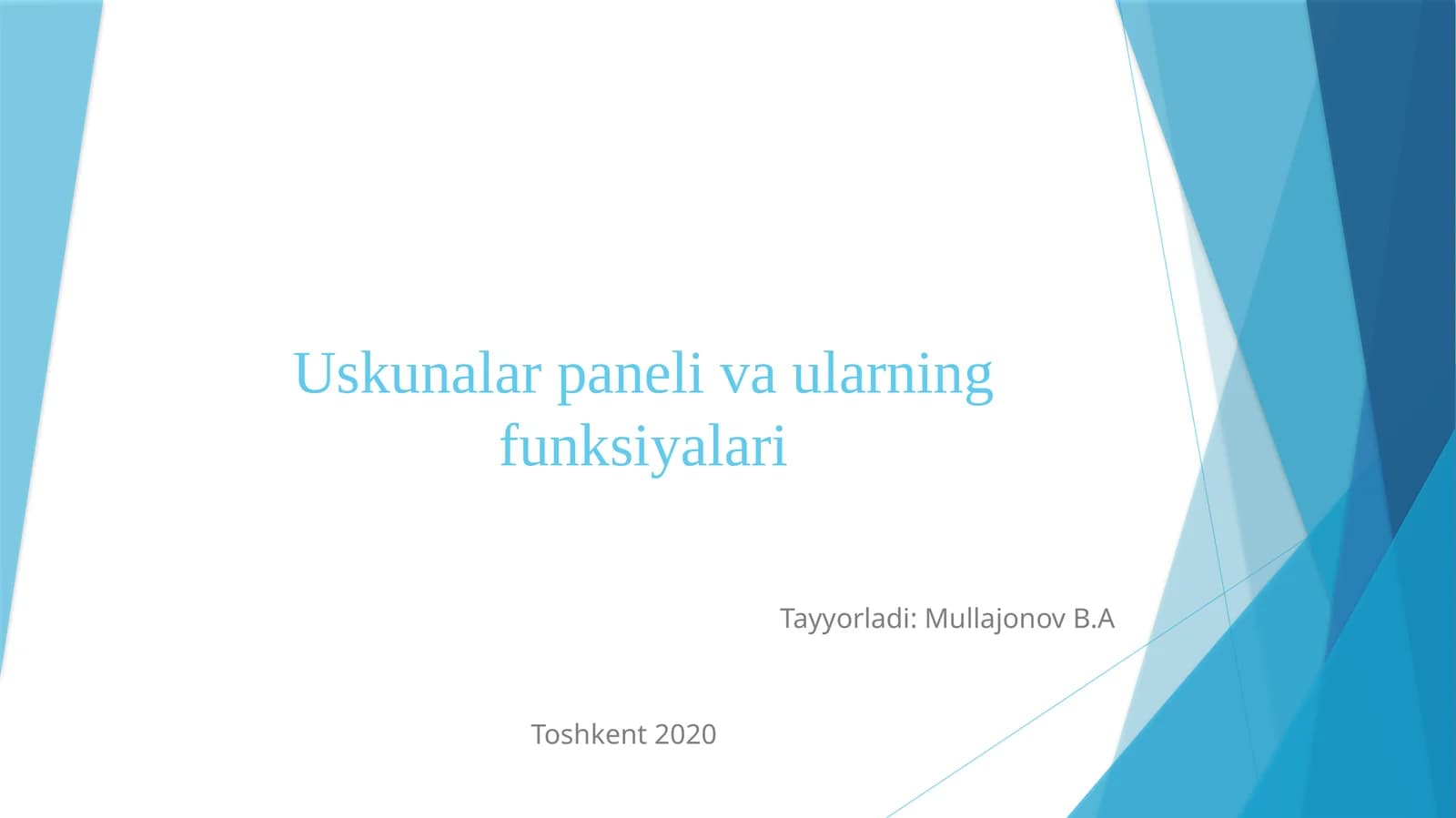 Uskunalar paneli va ularning funksiyalari