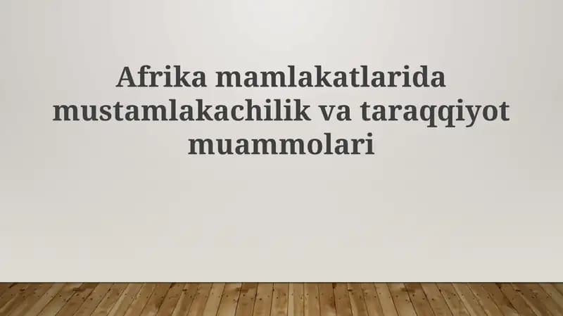 Mustamlakachilik va Taraqqiyot Muammolari