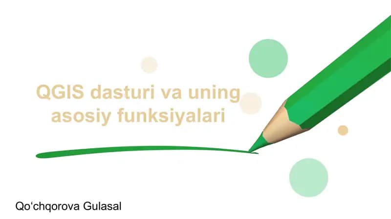 QGIS dasturi va uning asosiy funksiyalari