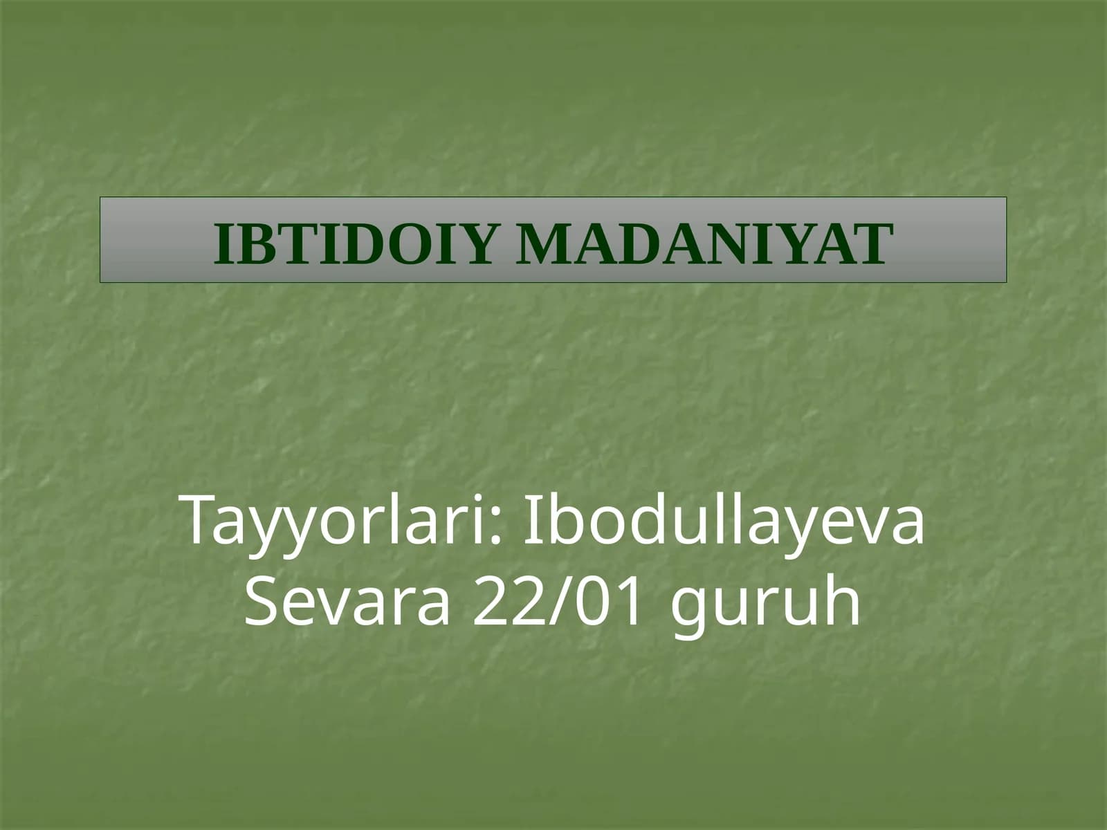 IBTIDOIY MADANIYAT