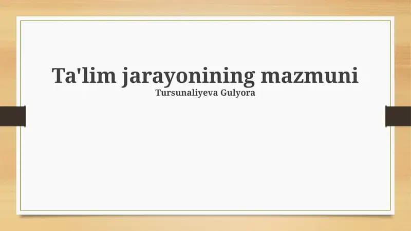 Ta'lim jarayonining mazmuni