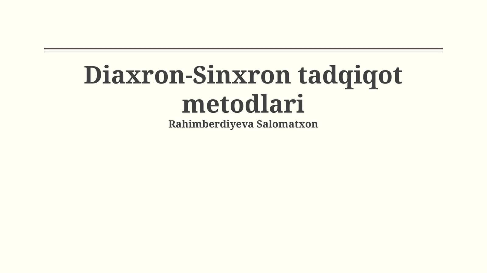 Diaxron-Sinxron tadqiqot metodlari