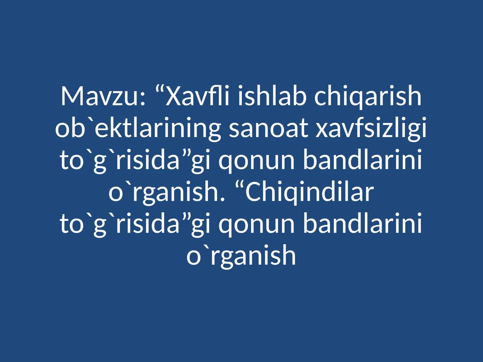 “Xavfli ishlab chiqarish ob'ektlarining sanoat xavfsizligi to‘g‘risida”gi Qonun bandlari