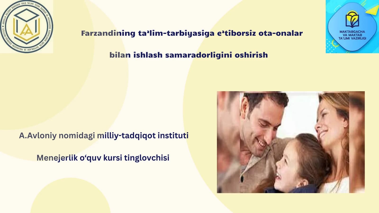 Farzandining ta’lim-tarbiyasiga e’tiborsiz ota-onalar bilan ishlash samaradorligini oshirish