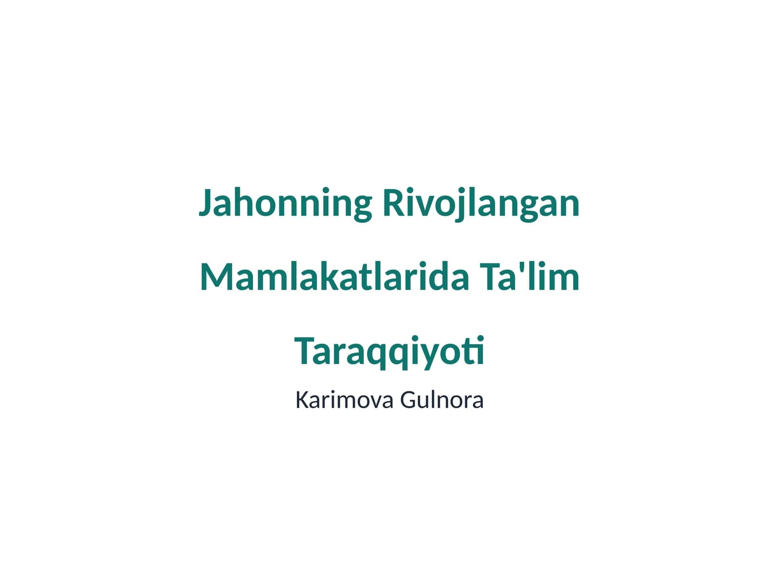 Jahonning Rivojlangan Mamlakatlarida Ta'lim Taraqqiyoti