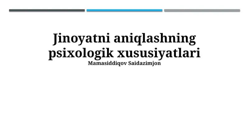 Jinoyatni aniqlashning psixologik xususiyatlari