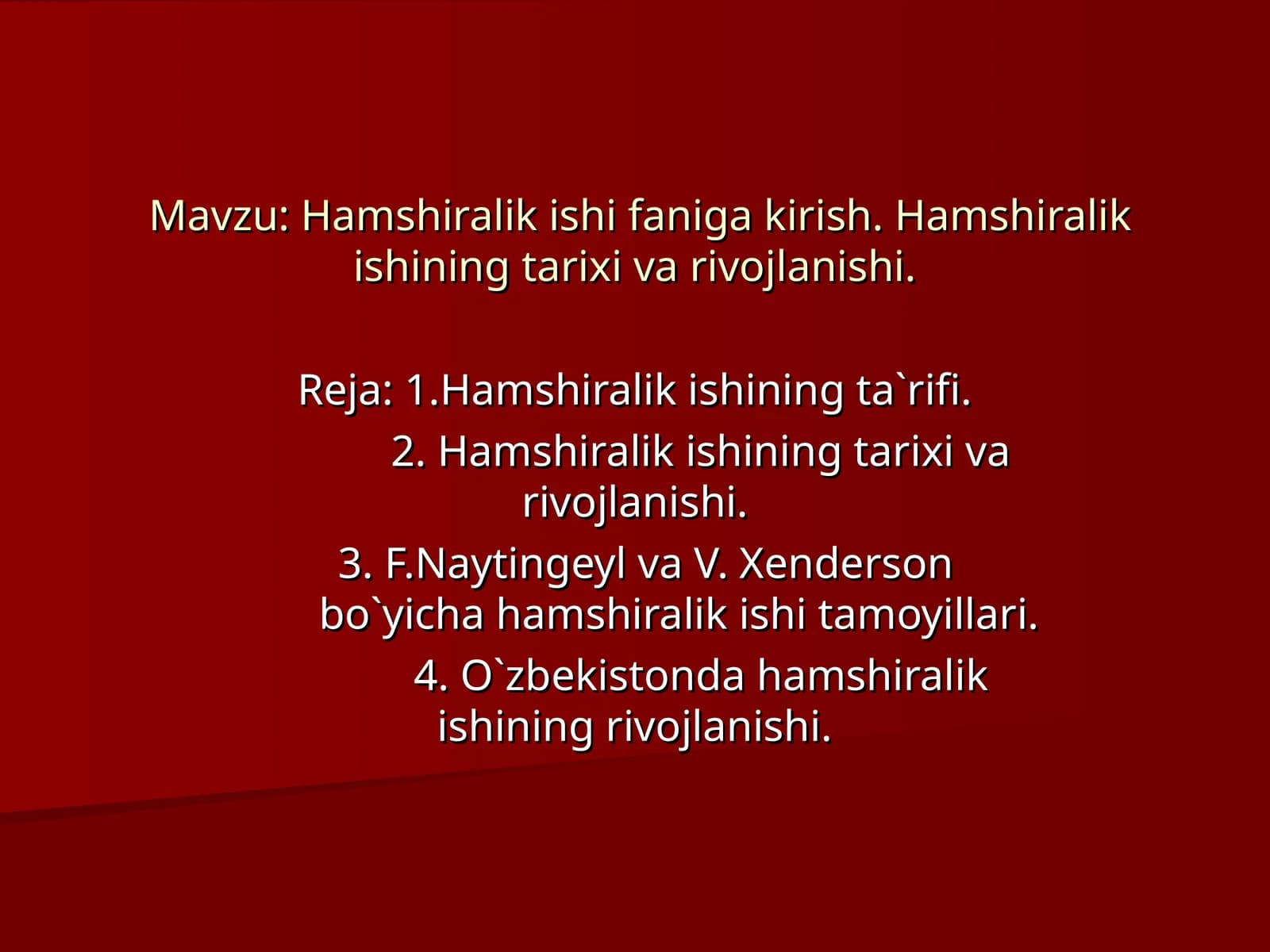 Hamshiralik ishi faniga kirish. Hamshiralik ishining tarixi va rivojlanishi