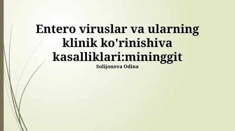Enteroviruslar va ularning klinik ko'rinishiva kasalliklari:mininggit