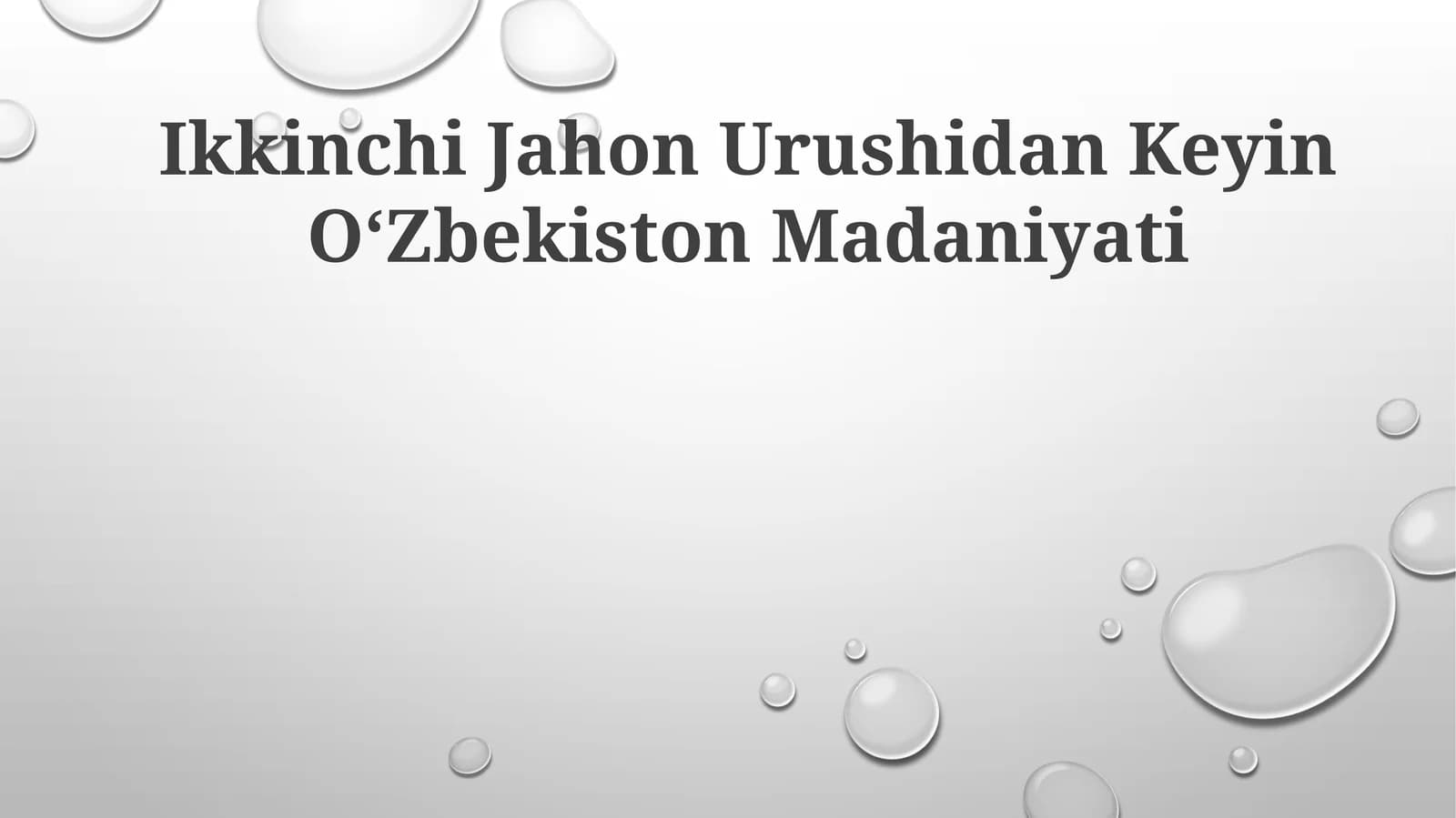 Ikkinchi Jahon Urushidan Keyin OʻZbekiston Madaniyati