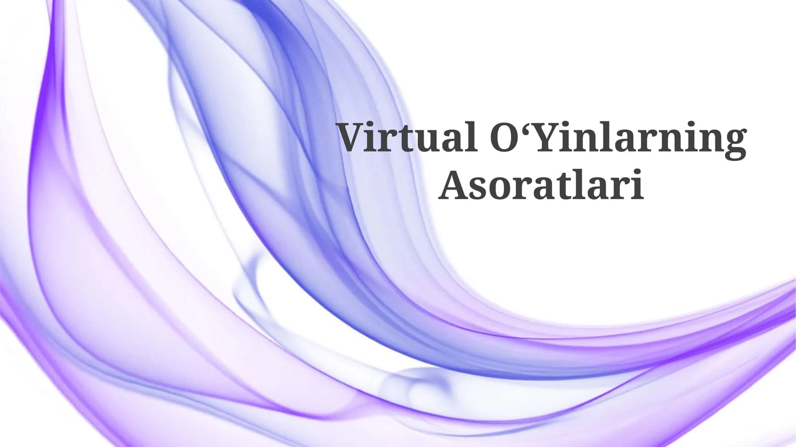 VirtualOʻYinlarningAsoratlari
