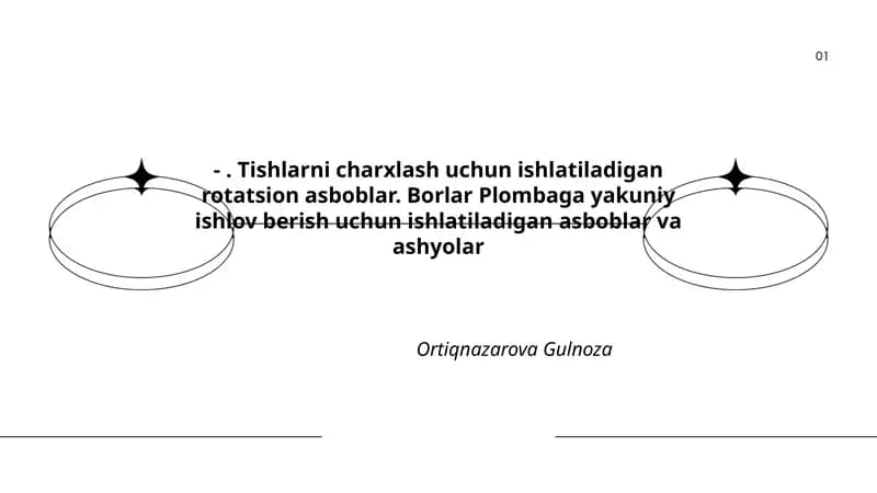 Tishlarni charxlash uchun ishlatiladigan rotatsion asboblar. Borlar Plombaga yakuniy ishlov berish uchun ishlatiladigan asboblar va ashyolar