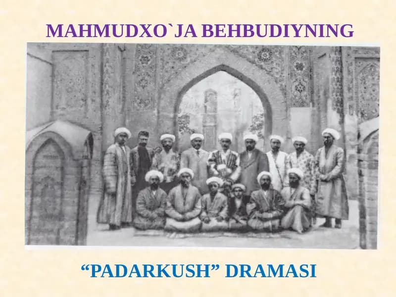 Mahmudxo`ja Behbudiyning “Padarkush” dramasi
