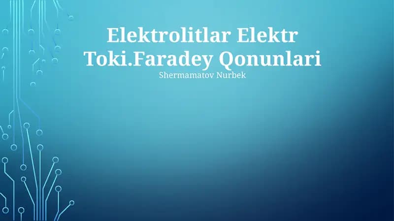 Elektrolitlar Elektr Toki.Faradey Qonunlari