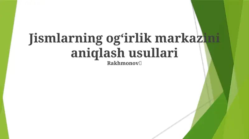 Jismlarning ogʻirlik markazini aniqlash usullari