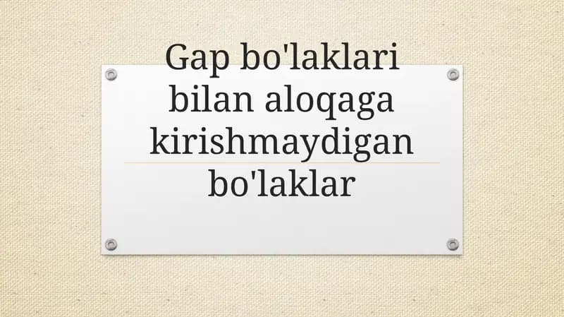 Gap bo'laklari bilan aloqa ga kirishmaydigan bo'laklar