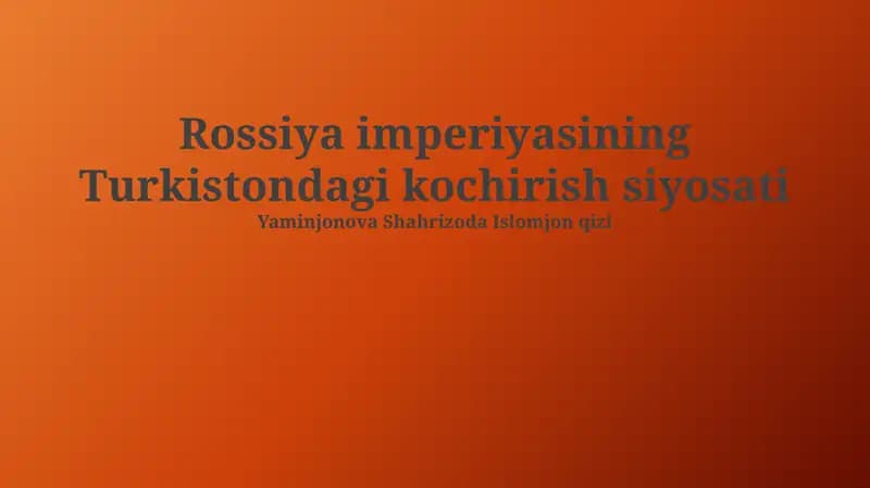 Rossiya imperiyasining Turkistondagi kochirish siyosati