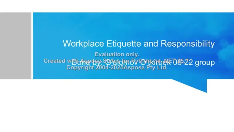 Workplace Etiquette and Responsibility