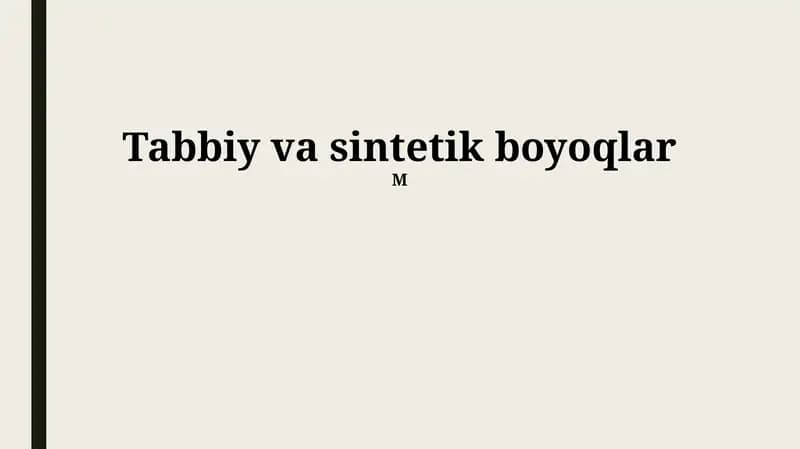 Tabiiy va Sintetik Bo'yoqlar