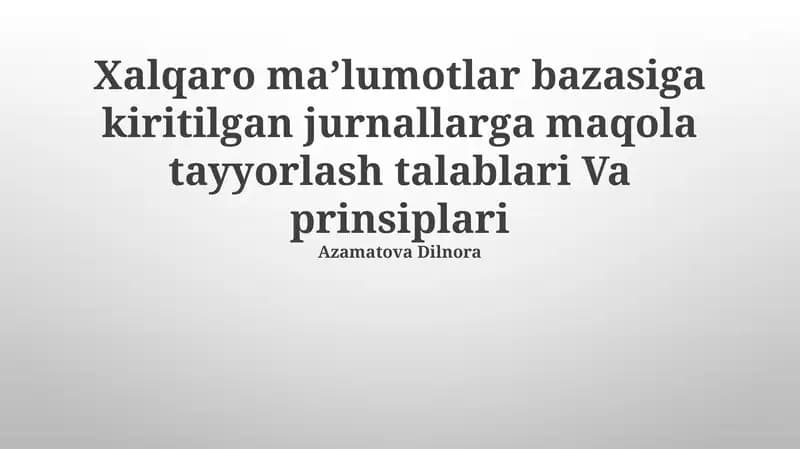 Xalqaro Ma'lumotlar Bazasiga Kiruvchi Jurnallar Uchun Maqolalar Tayyorlash Talablari