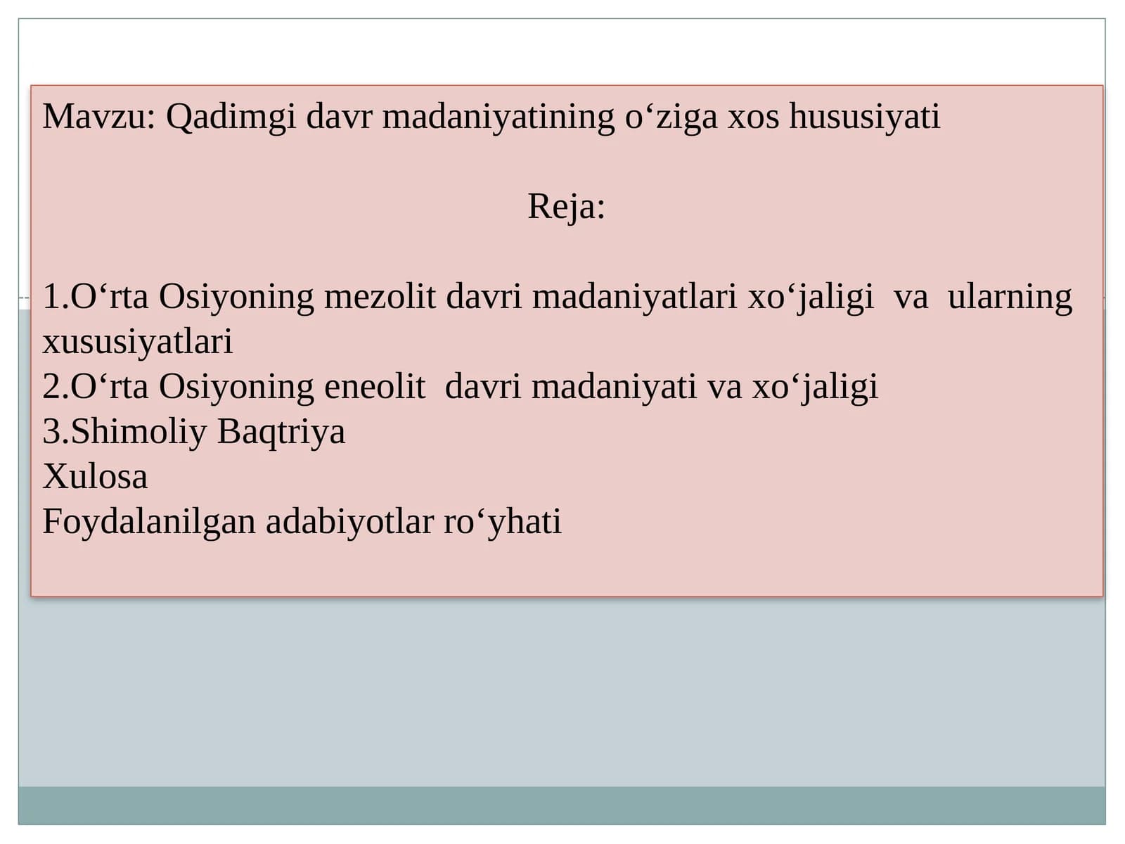 Qadimgi davr madaniyatining o‘ziga xos xususiyatlari