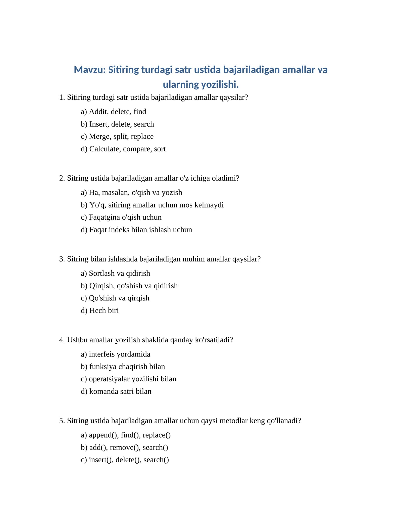 Sitiring turdagi satr ustida bajariladigan amallar va ularning yozilishi