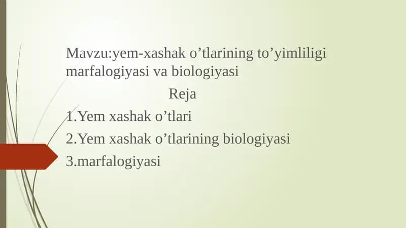 Yem-xashak o’tlarining to’yimliligi marfalogiyasi va biologiyasi
