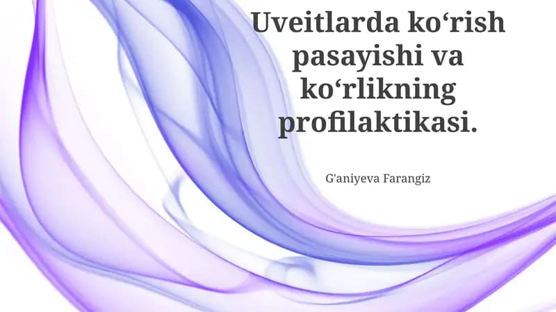 Uveitlarda ko‘rish pasayishi va ko‘rlikning profilaktikasi
