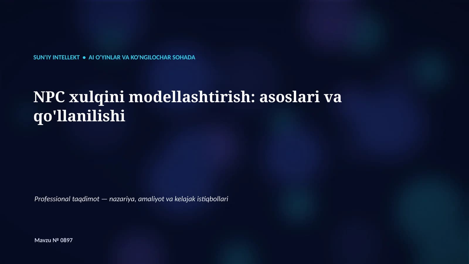 SUN'IY INTELLEKT • AI O'YINLAR VA KO'NGILOCHAR SOHADA