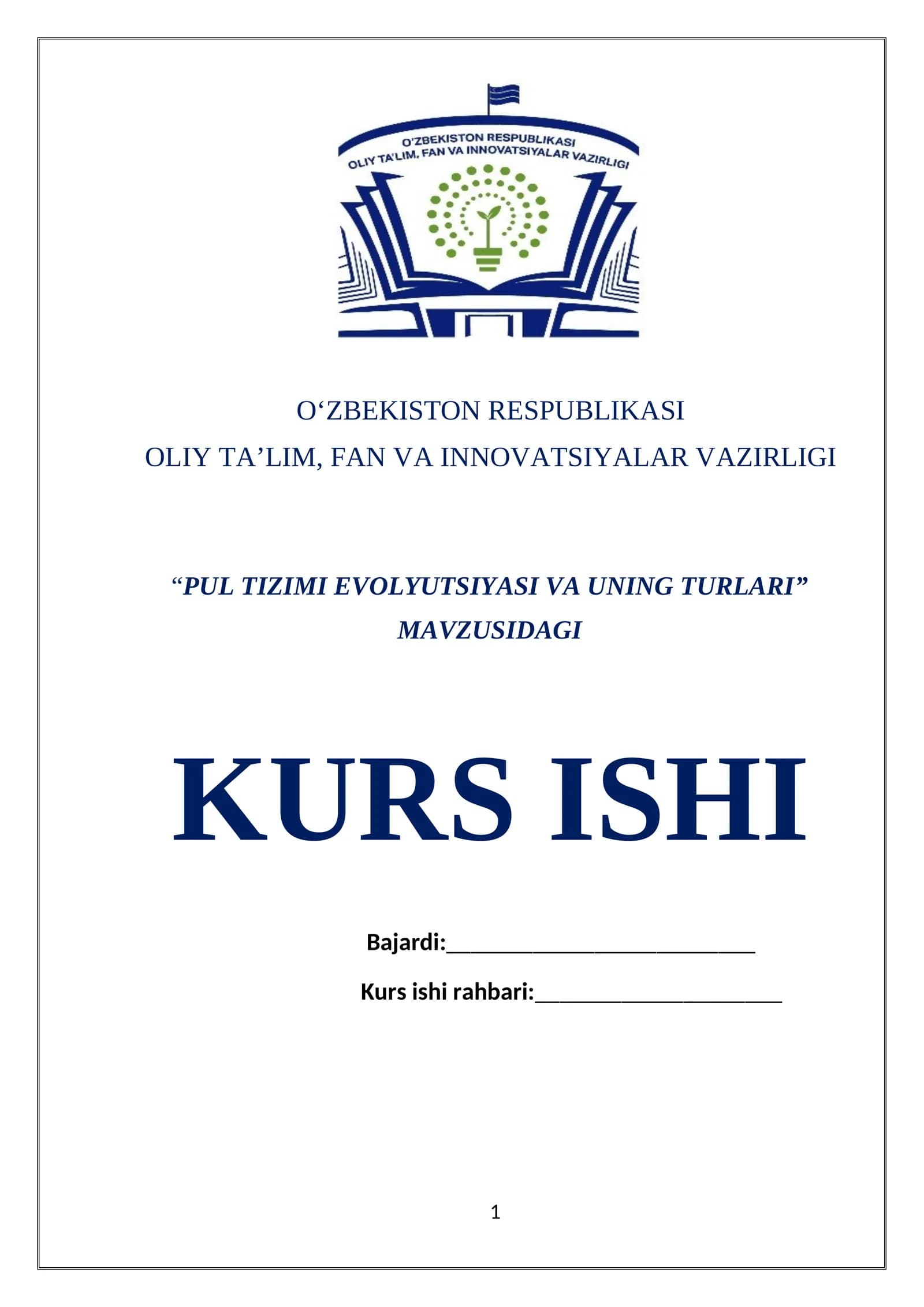 “PUL TIZIMI EVOLYUTSIYASI VA UNING TURLARI” MAVZUSIDAGI KURS ISHI