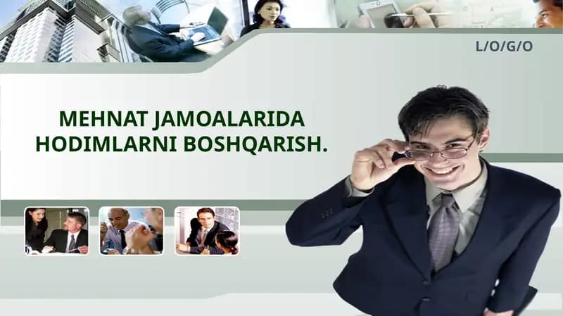 MEHNAT JAMOALARIDA HODIMLARNI BOSHQARISH