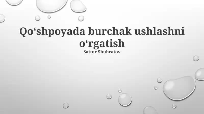 Qo‘shpoyada burchak ushlashni o‘rgatish