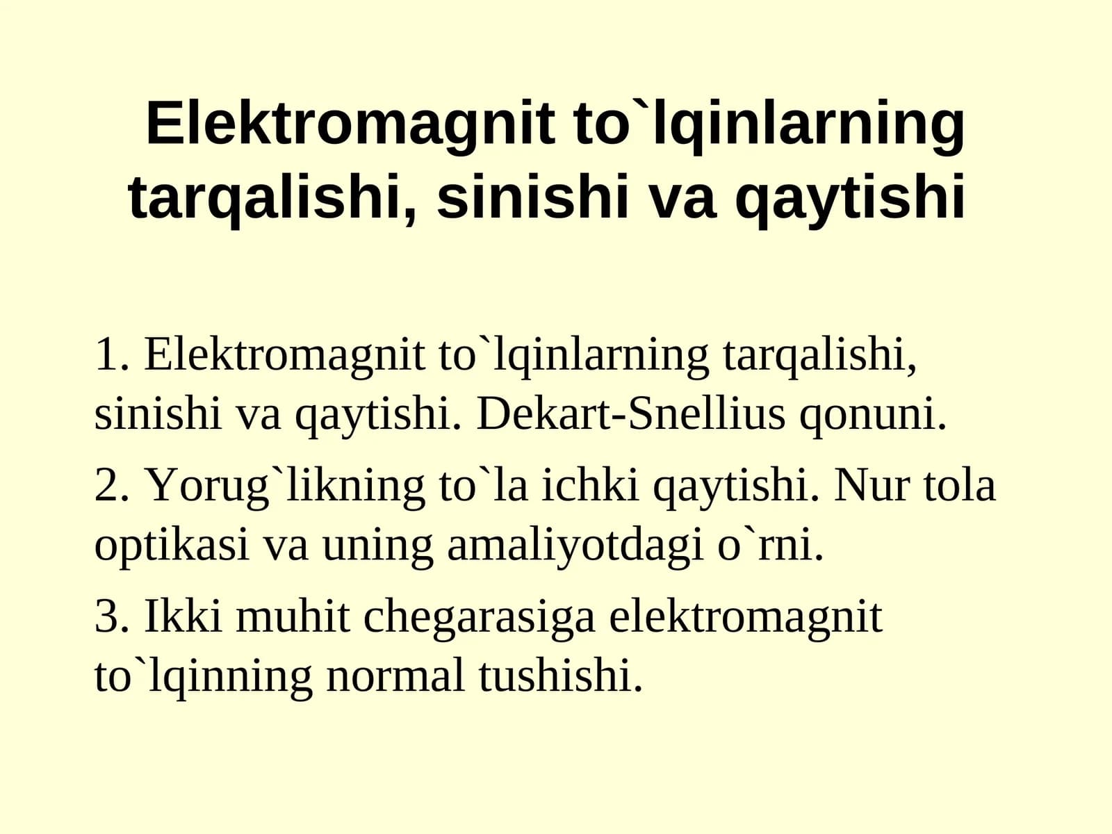 Elektromagnit to`lqinlarning tarqalishi, sinishi va qaytishi