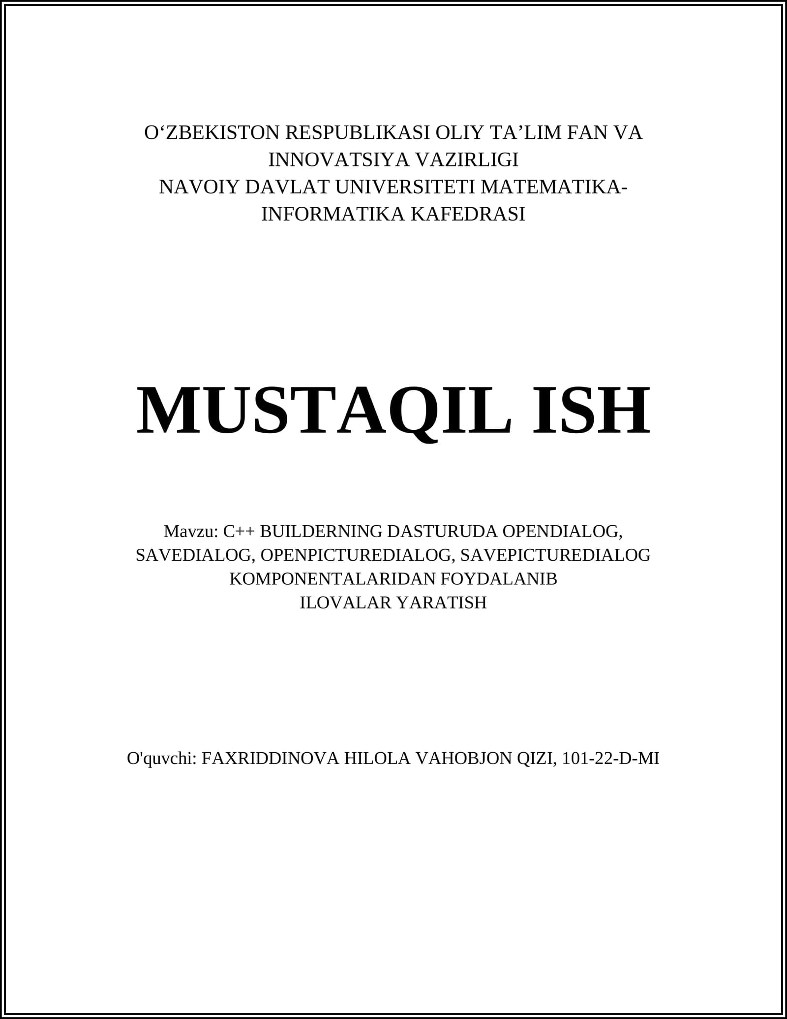 C++ BUILDERNING DASTURUDA OPENDIALOG, SAVEDIALOG, OPENPICTUREDIALOG, SAVEPICTUREDIALOG KOMPONENTALARIDAN FOYDALANIB ILOVALAR YARATISH