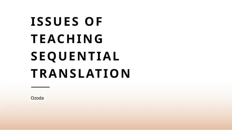 Pedagogical Strategies for Sequential Translation