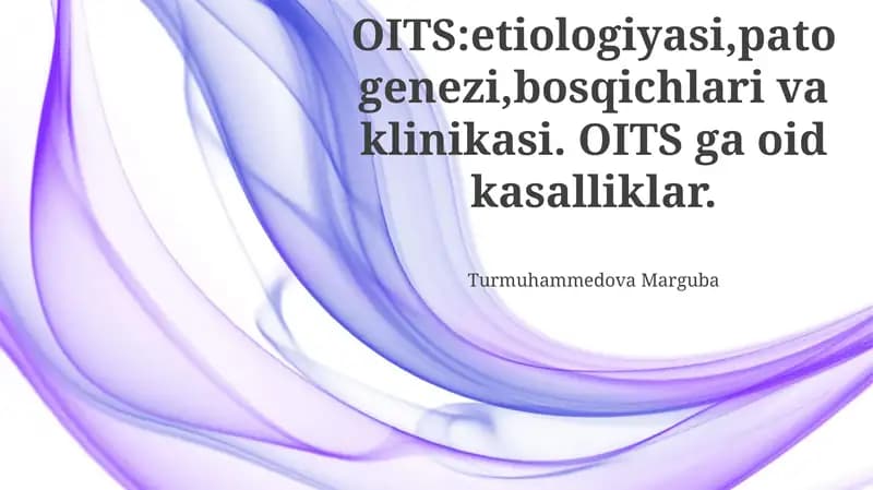 OITS: Etiologiyasi, Patogenezi, Bosqichlari va Klinik Belgilari