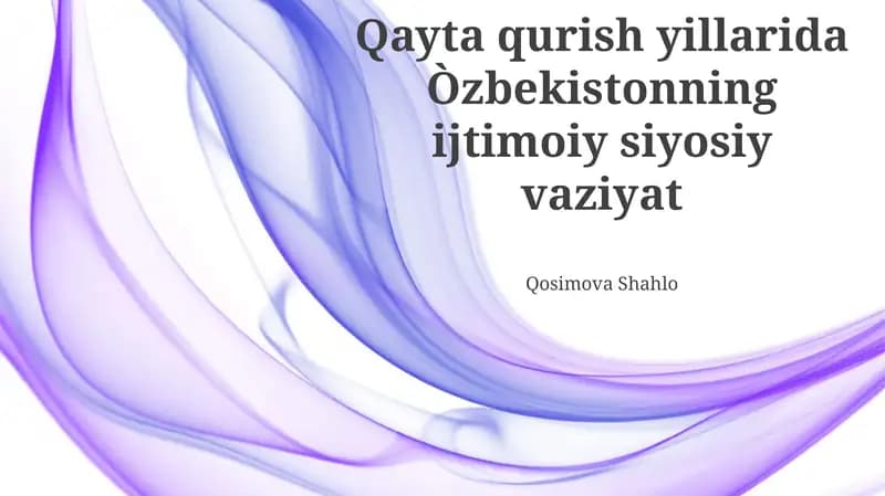 Qayta qurish yillarida Òzbekistonning ijtimoiy siyosiy vaziyat