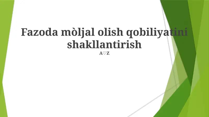 Fazoda mòljal olish qobiliyatini shakllantirish