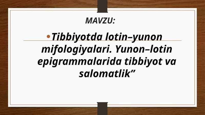Tibbiyotda lotin–yunon mifologiyalari. Yunon–lotin epigrammalarida tibbiyot va salomatlik