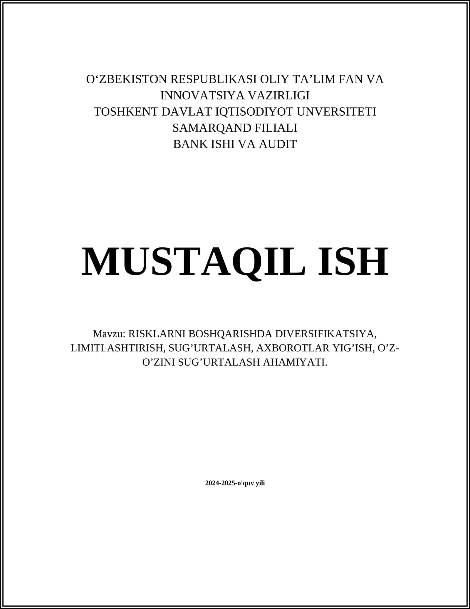 RISKLARNI BOSHQARISHDA DIVERSIFIKATSIYA, LIMITLASHTIRISH, SUG’URTALASH, AXBOROTLAR YIG’ISH, O’Z-O’ZINI SUG’URTALASH AHAMIYATI