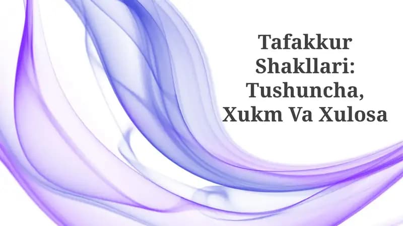 Tafakkur Shakllari: Tushuncha, Xukm Va Xulosa