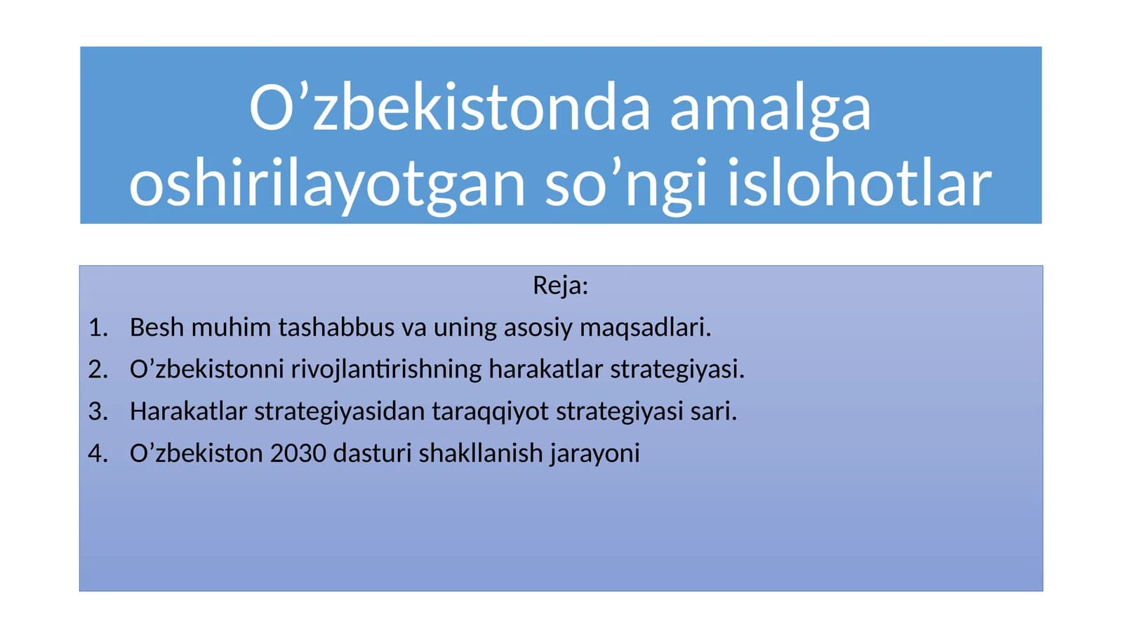 O’zbekistonda amalga oshirilayotgan so’ngi islohotlar