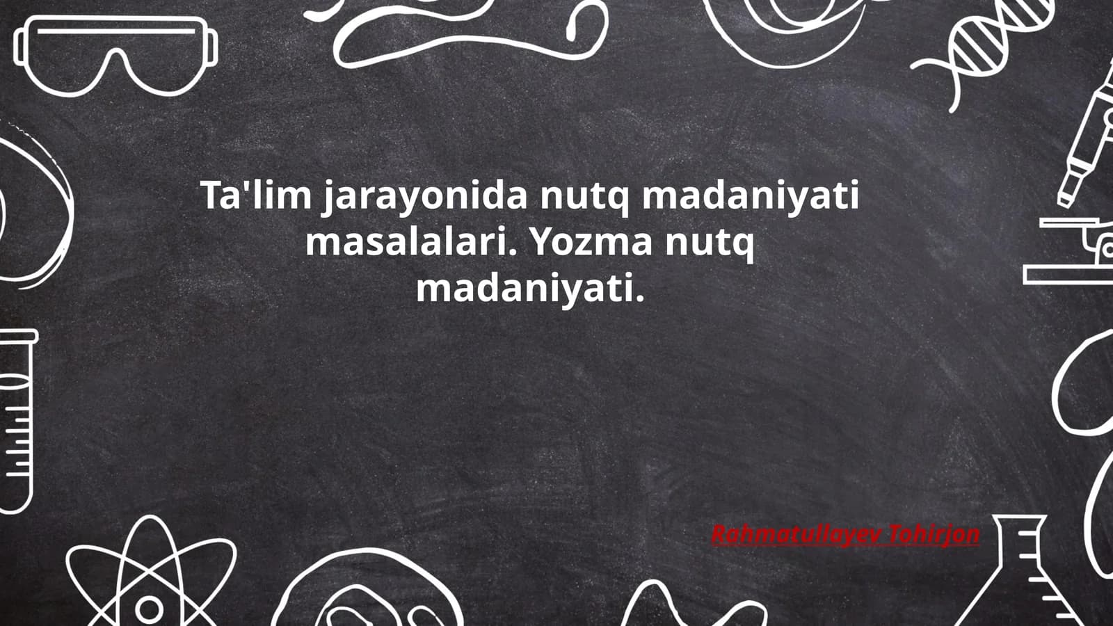 Ta'lim jarayonida nutq madaniyati masalalari. Yozma nutq madaniyati