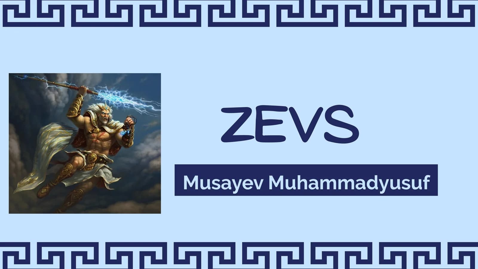Qadimiy Yunonistonning xudolaridan biri Zevs haqida taqdimot